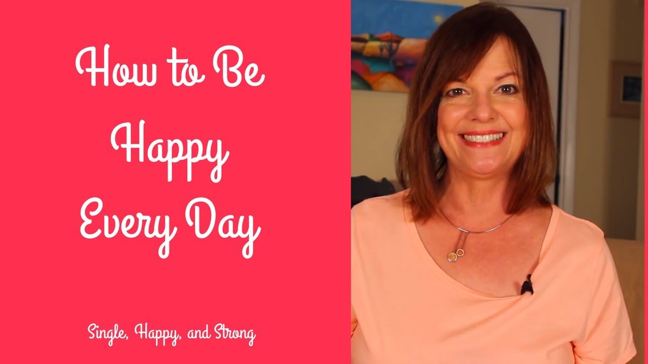 How To Be Happy Every Day – Learn The Secret - Gloria Marie Pierson